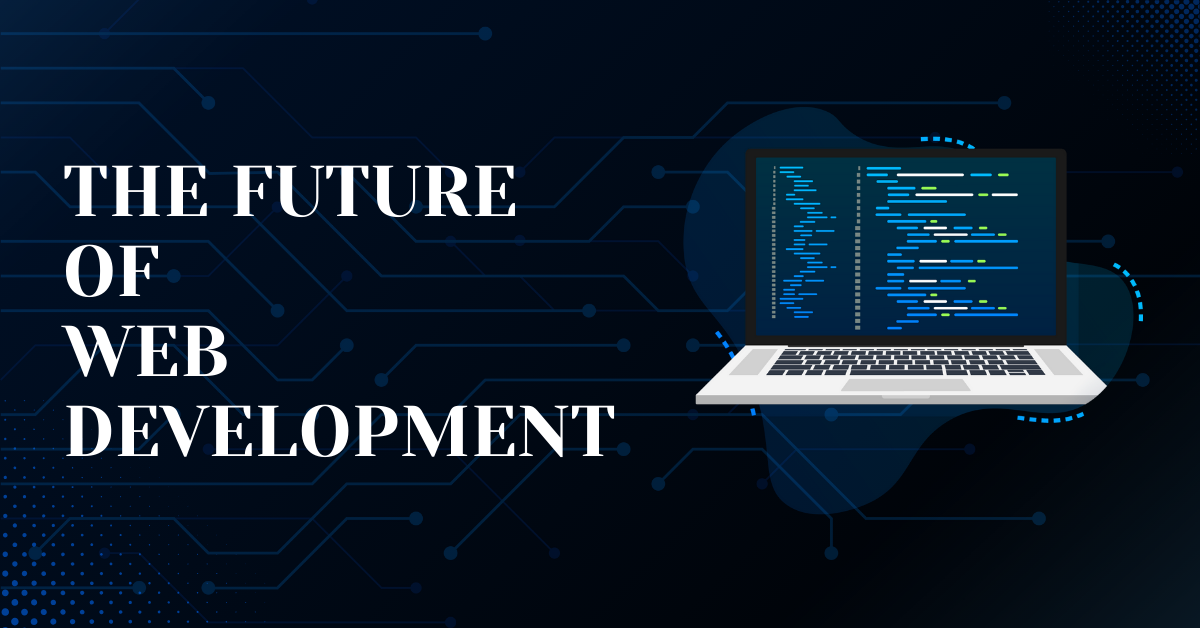 The Future of Web Development in 2026